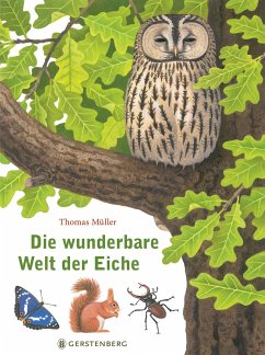 Die wunderbare Welt der Eiche - Müller, Thomas
