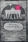 Berlin 98 - Die Heimat in mir