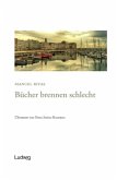 Bücher brennen schlecht, 2 Bde.