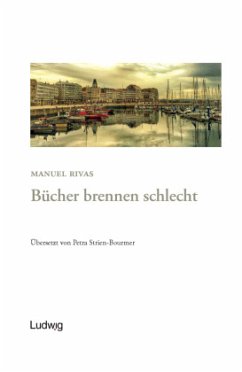 Bücher brennen schlecht, 2 Bde. - Rivas, Manuel