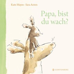 Papa, bist du wach? - Mayes, Kate