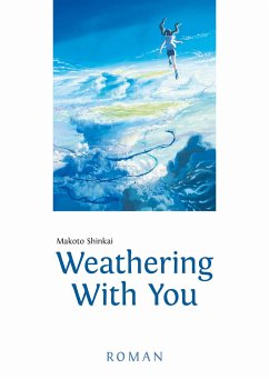Weathering With You Bd.1 - Shinkai, Makoto