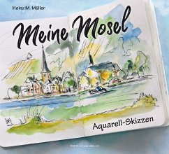 Meine Mosel - Müller, Heinz M.