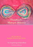 MS-Handbuch Multiple Sklerose gut erklärt Für Angehörige & Betroffene MS-Handbuch Multiple Sklerose gut erklärt Für Angehörige & Betroffene