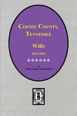 Coffee County, Tennessee Wills, 1833-1860.