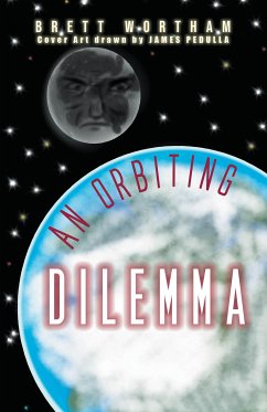 An Orbiting Dilemma (eBook, ePUB) - Wortham, Brett