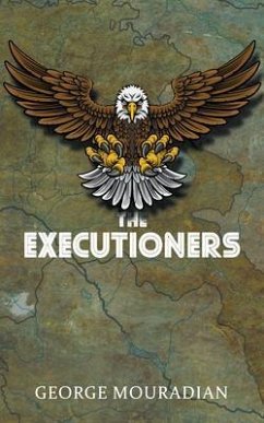 The Executioners (eBook, ePUB) - Mouradian, George