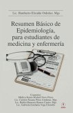 Resumen Básico de Epidemiología, para estudiantes de medicina y enfermería (eBook, ePUB)