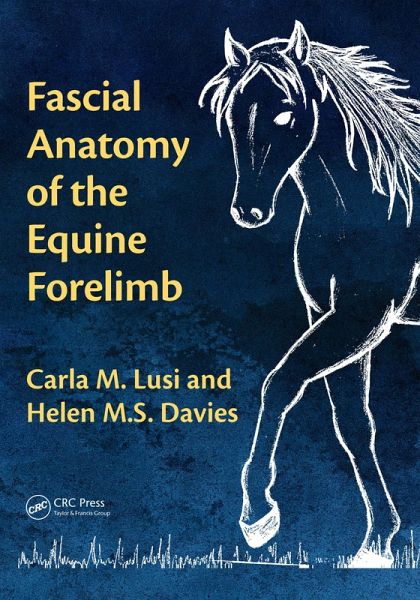 Fascial Anatomy of the Equine Forelimb (eBook, PDF) Fascial Anatomy of the Equine Forelimb (eBook, PDF)