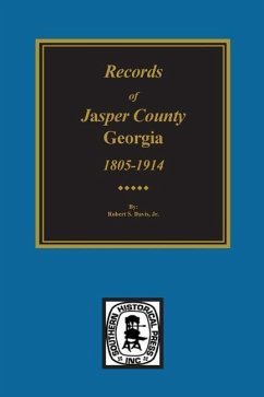 Jasper County, Georgia, 1802-1922, Records of.