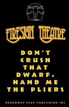 Don't Crush That Dwarf, Hand Me The Pliers - Firesign Theatre