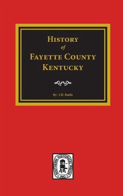 History of Fayette County, Kentucky - Perrin, William Henry; Peter, Robert