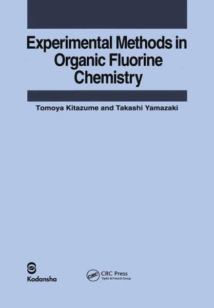 Experimental Methods in Organic Fluorine Chemistry (eBook, ePUB) Experimental Methods in Organic Fluorine Chemistry (eBook, ePUB)