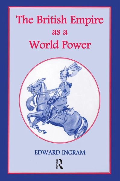 The British Empire as a World Power (eBook, ePUB)