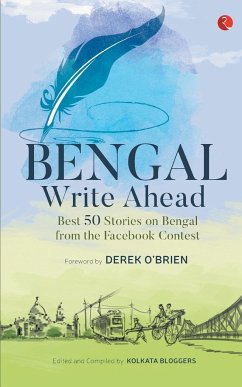 Bengal Write Ahead Best 50 Stories From The Facebook Contest - Bloggers, Kolkata