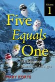 Five Equals One, Vol. 1