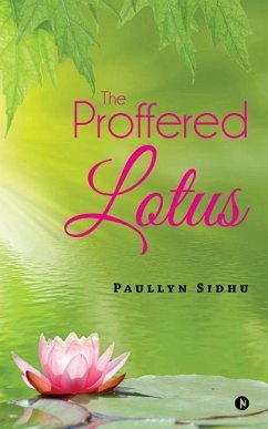 The Proffered Lotus - Sidhu, Paullyn