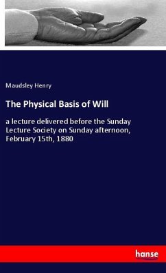 The Physical Basis of Will
