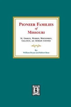 Pioneer Families of Missouri - Bryan, William; Rose, Robert