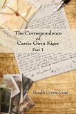 The Correspondence of Carrie Gwin Kiger