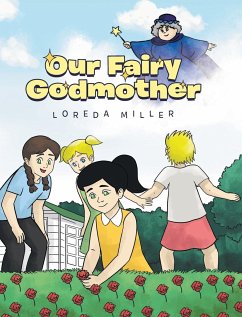 Our Fairy Godmother - Miller, Loreda A.