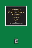 Kentucky Court and Other Records, Volume #2