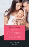 Maverick Christmas Surprise (Montana Mavericks: Six Brides for Six Brother, Book 6) (Mills & Boon True Love) (eBook, ePUB)