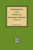 Emigrations to other States from Southside Virginia - Vol. #1
