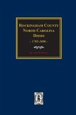 Rockingham County, North Carolina Deeds, 1785-1800.