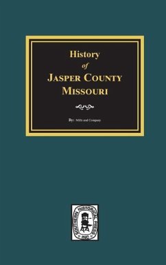 History of Jasper County, Missouri - Company, Mills and