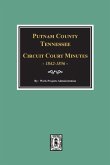 Putnam County, Tennessee Court Minutes, 1842-1856.