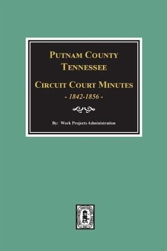 Putnam County, Tennessee Court Minutes, 1842-1856. - Administration, Work Projects