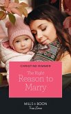 The Right Reason To Marry (Mills & Boon True Love) (The Bravos of Valentine Bay, Book 7) (eBook, ePUB)