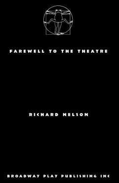 Farewell To The Theatre - Nelson, Richard