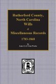 Rutherford County, North Carolina Wills & Miscellaneous Records, 1783-1868