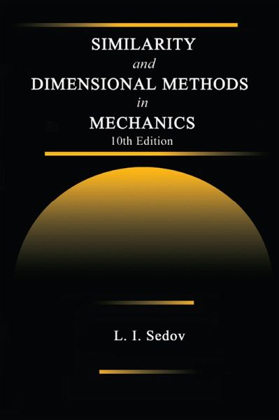 Similarity and Dimensional Methods in Mechanics (eBook, PDF) Similarity and Dimensional Methods in Mechanics (eBook, PDF)