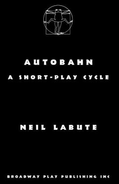 Autobahn: a short-play cycle - Labute, Neil