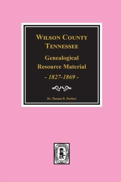 Wilson County, Tennessee Genealogical Resource Material, 1827-1869. - Partlow, Thomas
