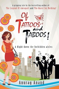 Of Tattoos and Taboos ! - Anand, Anurag