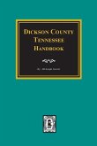 Dickson County, Tennessee Handbook.