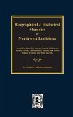 Biographical and Historical Memoirs of Northwest Louisiana