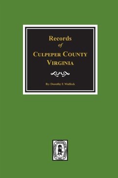 Culpeper County, Virginia, Records of. - Wulfeck, Dorothy F