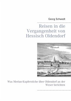 Reisen in die Vergangenheit von Hessisch Oldendorf (eBook, ePUB) - Schwedt, Georg