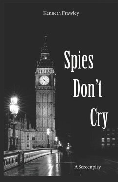 Spies Don't Cry - Frawley, Kenneth