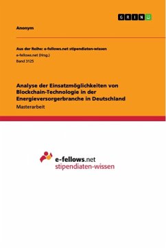 Analyse der Einsatzmöglichkeiten von Blockchain-Technologie in der Energieversorgerbranche in Deutschland