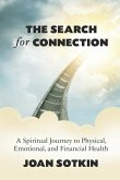 The Search for Connection: A Spiritual Journey to Physical, Emotional, and Financial Health