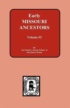 Early Missouri Ancestors - Vol. #2