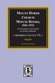 (Jefferson County, TN.) Mount Horeb Church Minute Books, 1841-1923.