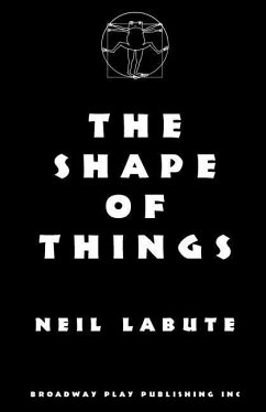 The Shape Of Things - Labute, Neil