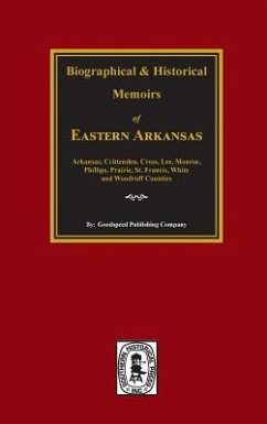The History of Eastern Arkansas. - Company, Goodspeed Publishing